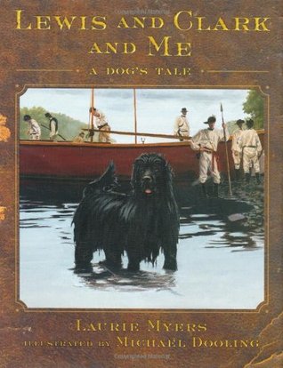 Lewis and Clark and Me: A Dog's Tale (Hardcover)