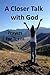 A Closer Talk with God: Pra...