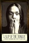 A Slip of the Tongue