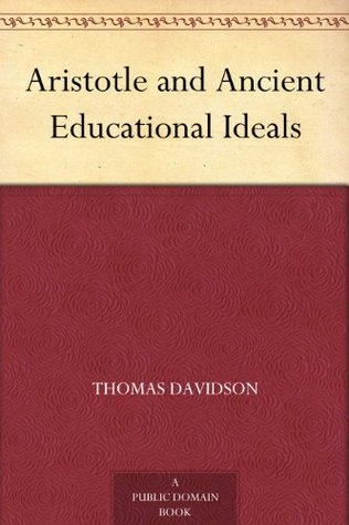 Aristotle and Ancient Educational Ideals (Kindle Edition)