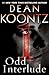 Odd Interlude #1 (An Odd Thomas Story)