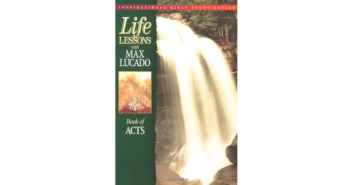Life Lessons With Max Lucado Book Of Acts By Max Lucado life-lessons-with-max-lucado-book-of-acts-by-max-lucado
