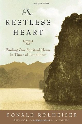 The Restless Heart: Finding Our Spiritual Home in Times of Loneliness (Paperback)