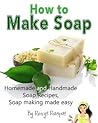 How To Make Soap....