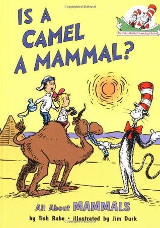 Is a Camel a Mammal? (Cat in the Hat's Learning Library)