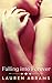 Falling into Forever (Falling into You, #2)