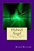 Hybrid Angel:Serial Novel (Part 3)