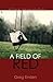 A Field of Red (Frank Harpe...