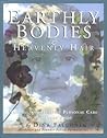 Earthly Bodies & ...