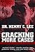 Cracking More Cases: The Forensic Science of Solving Crimes : the Michael Skakel-Martha Moxley Case, the Jonbenet Ramsey Case and Many More!