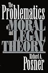 The Problematics of Moral and Legal Theory