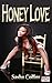Honey Love