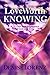 Love Worth Knowing by Denise Lorenz