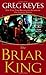The Briar King by Greg Keyes The Briar King by Greg Keyes