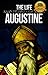 The Life and Prayers of Saint Augustine by Wyatt North