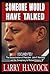 Someone Would Have Talked: The Assassination of President John F. Kennedy and the Conspiracy to Mislead History