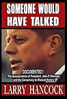 Someone Would Have Talked: The Assassination of President John F. Kennedy and the Conspiracy to Mislead History
