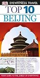 Top 10 Beijing (Eyewitness Top 10 Travel Guides)
