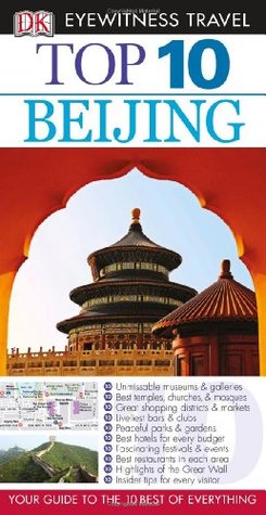 Top 10 Beijing (Eyewitness Top 10 Travel Guides)