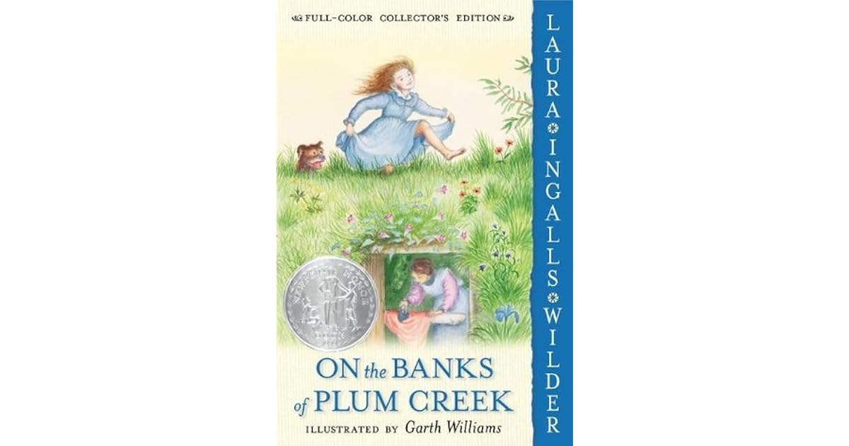On the Banks of Plum Creek by Laura Ingalls Wilder
