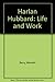 Harlan Hubbard, Life and Work by Wendell Berry