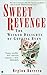 Sweet Revenge by Regina Barreca Sweet Revenge by Regina Barreca
