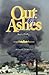Out of Ashes by Keith W. Phillips