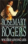 Wicked Loving Lies by Rosemary Rogers
