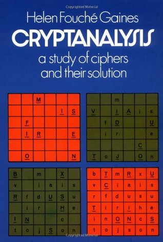 Cryptanalysis: A Study of Ciphers and Their Solution (Dover Brain Games & Puzzles)