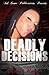 Deadly Decisions by Mimi Renee