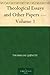 Theological Essays and Other Papers — Volume 1