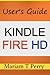 Kindle Fire HD: The Ultimate User Guide for Beginners