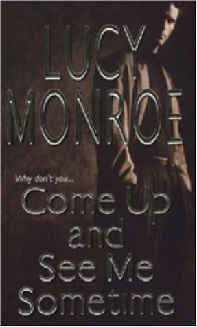 Come Up and See Me Sometime (CIS Duo, #1)