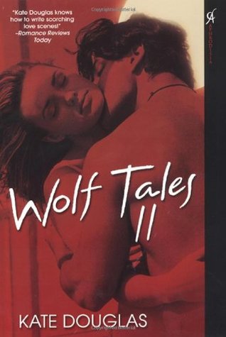 Wolf Tales II  (Wolf Tales, #2)