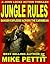 Jungle Rules by Mike Pettit