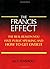The Francis Effect: The Real Reason You Hate Public Speaking And How to Get over It