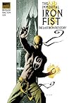 The Immortal Iron Fist, Vol. 1 by Ed Brubaker