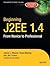 Beginning J2EE 1.4: From Novice to Professional (Apress Beginner Series)