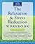 The Relaxation and Stress Reduction Workbook by Martha Davis