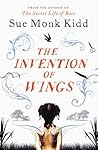 The Invention of Wings by Sue Monk Kidd
