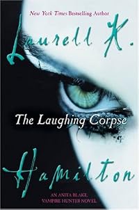 The Laughing Corpse (Anita Blake, Vampire Hunter, #2)