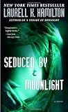 Seduced by Moonlight by Laurell K. Hamilton