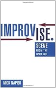 Improvise.: Scene from the Inside Out