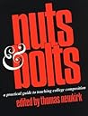 Nuts & Bolts: A Practical Guide to Teaching College Composition Nuts & Bolts: A Practical Guide to Teaching College Composition