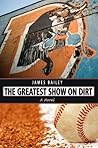 The Greatest Show on Dirt Book cover for The Greatest Show on Dirt