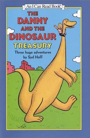 The Danny and the Dinosaur Treasury: Three Huge Adventures (Hardcover)