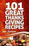 101 Great Thanksgiving Recipes (Secret Recipe Series) 101 Great Thanksgiving Recipes (Secret Recipe Series)