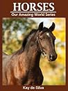Horses: Amazing P...