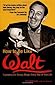 How to Be Like Walt by Pat Williams