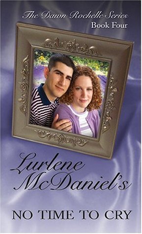 No Time to Cry (Dawn Rochelle, #4)